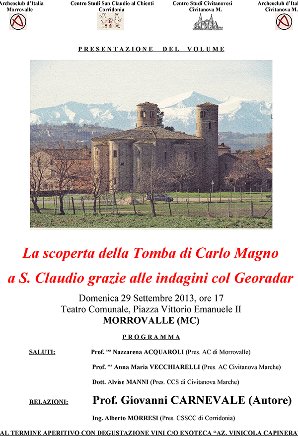 Domenica 29 settembre 2013 alle ore 17 presentazione del volume: La scoperta della Tomba di Carlo Magno a San Claudio al Chienti grazie alle indagini con georadar - Morrovalle, teatro comunale